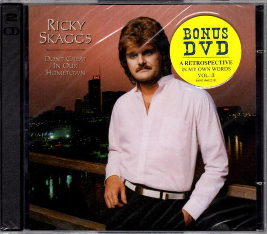 SKAGGS, RICKY  - DON'T CHEAT IN OUR HOME TOWN