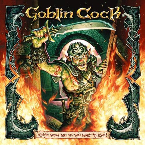 GOBLIN COCK  - COME WITH ME IF YOU WANT TO LIVE