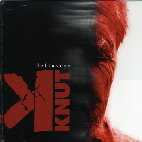 KNUT  - LEFTOVERS