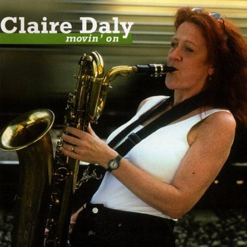 DALY, CLAIRE  - MOVIN' ON