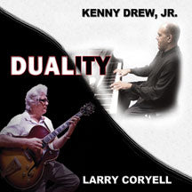 LARRY CORYELL & KENNY DREW JR. - DUALITY [CD]