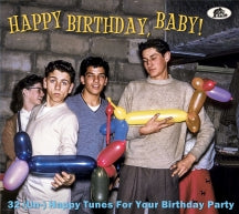 HAPPY BIRTHDAY, BABY! 32 (UN-) HAPPY TUNES FOR YOUR BIRTHDAY PARTY [CD]