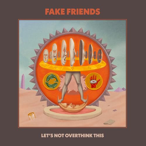 THE FAKE FRIENDS - LET'S NOT OVERTHINK THIS (VINYL)
