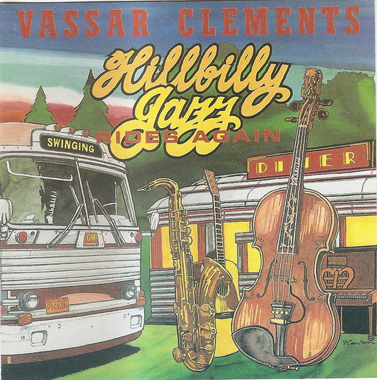 CLEMENTS, VASSAR  - HILLBILLY JAZZ RIDES AGAIN