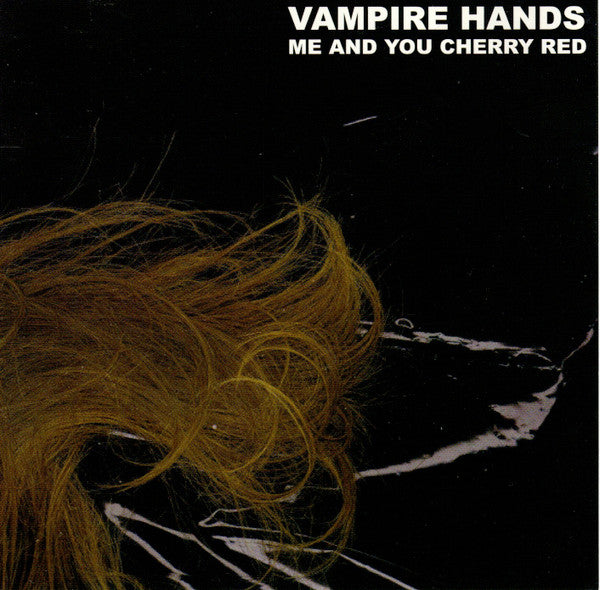 VAMPIRE HANDS  - ME & YOU CHERRY RED