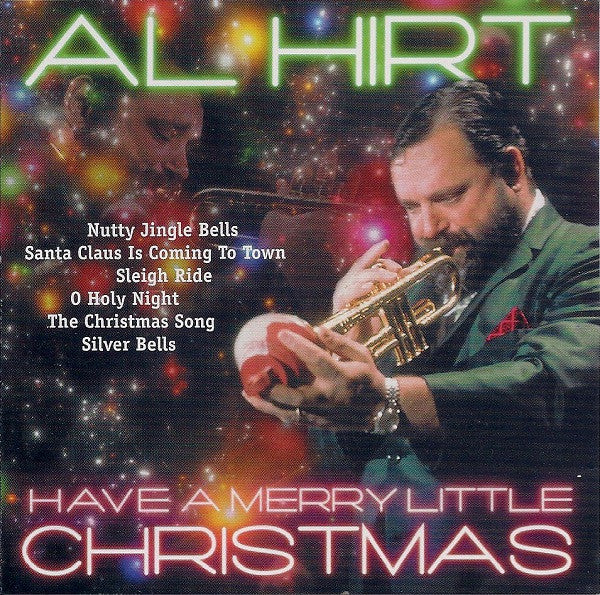 HIRT, AL  - HAVE YOURSELF A MERRY LITTLE CHRISTMAS