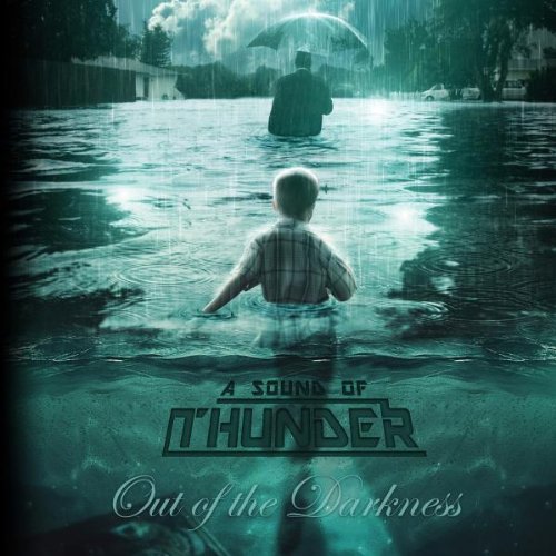 A SOUND OF THUNDER - OUT OF THE DARKNESS