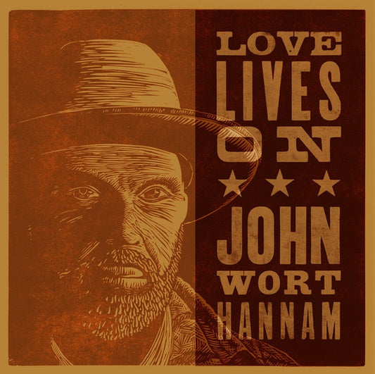 WORT HANNAM, JOHN  - LOVE LIVES ON