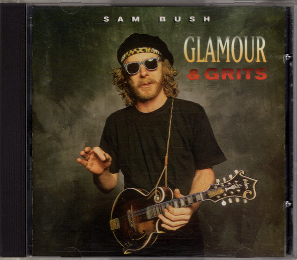 BUSH, SAM  - GLAMOUR & GRITS