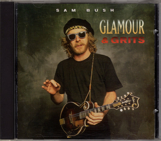 BUSH, SAM  - GLAMOUR & GRITS
