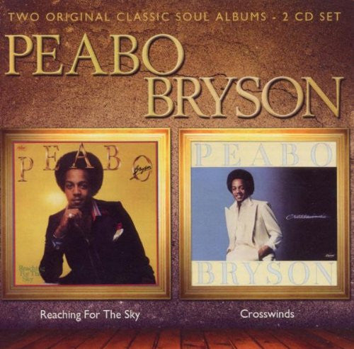 BRYSON, PEABO  - REACHING FOR THE SKY/CROSSWIND