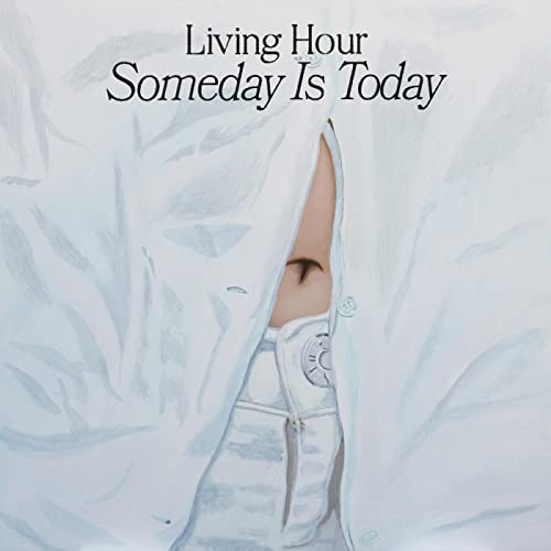 LIVING HOUR - SOMEDAY IS TODAY (LEMON YELLOW VINYL)