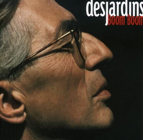 DESJARDINS, RICHARD - RICHARD DESJARDINS'S BOOM BOOM (CD)