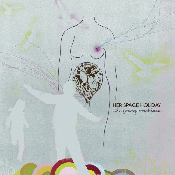 HER SPACE HOLIDAY  - YOUNG MACHINES