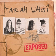 TARAH WHO? - EXPOSED [CD]