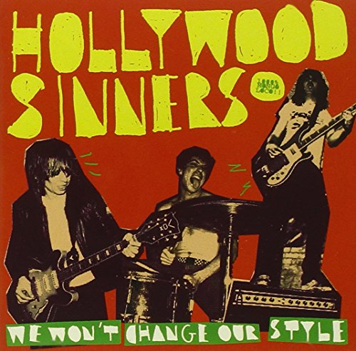 HOLLYWOOD SINNERS - WE WON'T CHANGE OUR STYLE