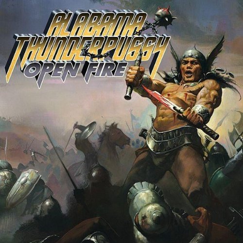 ALABAMA THUNDERPUSSY - OPEN FIRE
