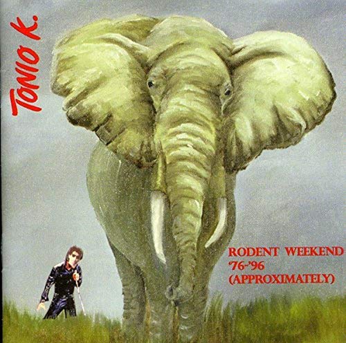 TONIO K. - RODENT WEEKEND 76-96 (APPROXIMATELY)