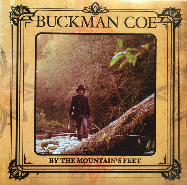 COE, BUCKMAN  - BY THE MOUNTAIN'S FEET