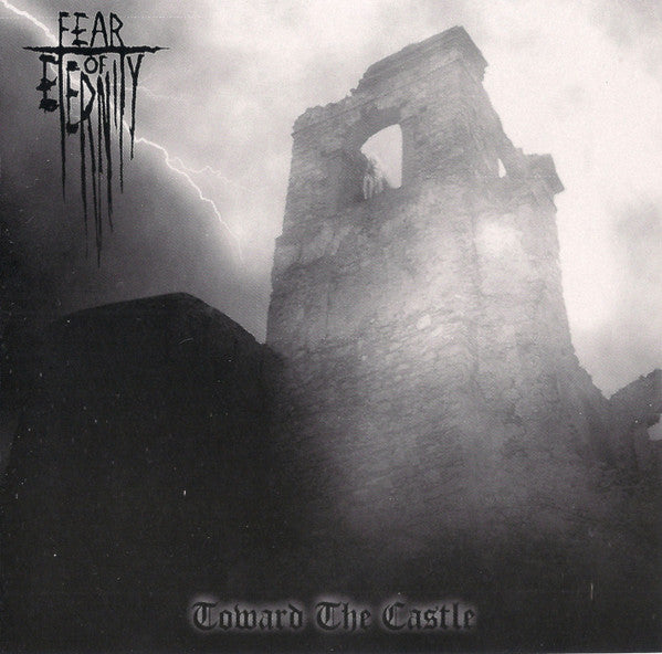 FEAR OF ETERNITY  - TOWARDS THE CASTLE