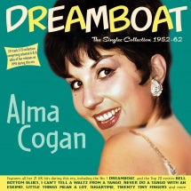 ALMA COGAN - DREAMBOAT: THE SINGLES COLLECTION 1952-62 [CD]