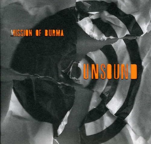 MISSION OF BURMA - UNSOUND