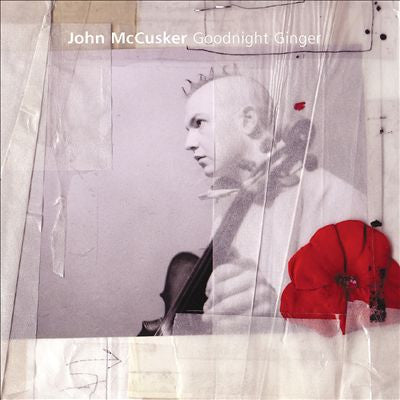 MCCUSKER, JOHN  - GOODNIGHT GINGER