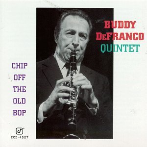 DEFRANCO, BUDDY  - CHIP OFF THE OLD BOP