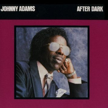 ADAMS, JOHNNY  - AFTER DARK