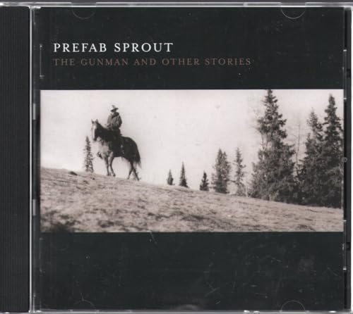 PREFAB SPROUT - GUNMAN & OTHER STORIES