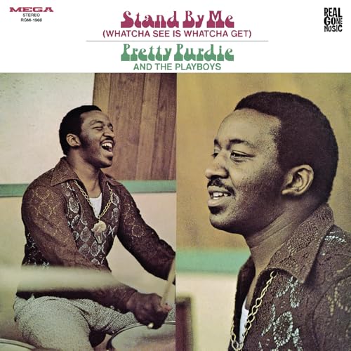PRETTY PURDIE AND THE PLAYBOYS - STAND BY ME (WHATCHA SEE IS WHATCHA GET) (VINYL)