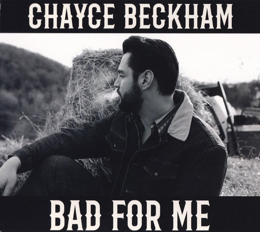 BECKAM, CHAYCE  - BAD FOR ME