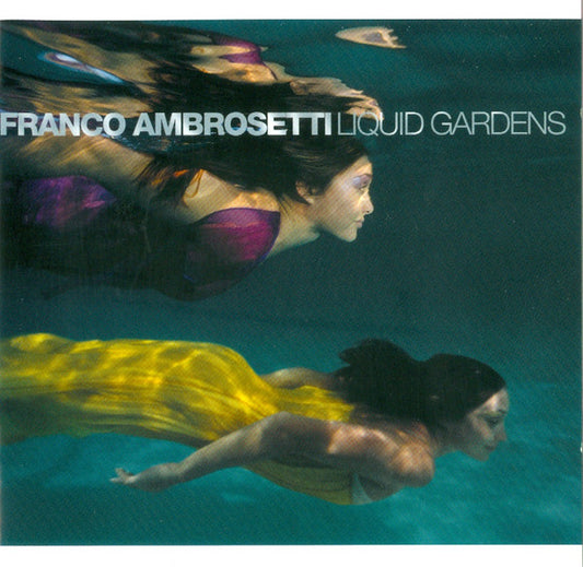 AMBROSETTI, FRANCO  - LIQUID GARDENS
