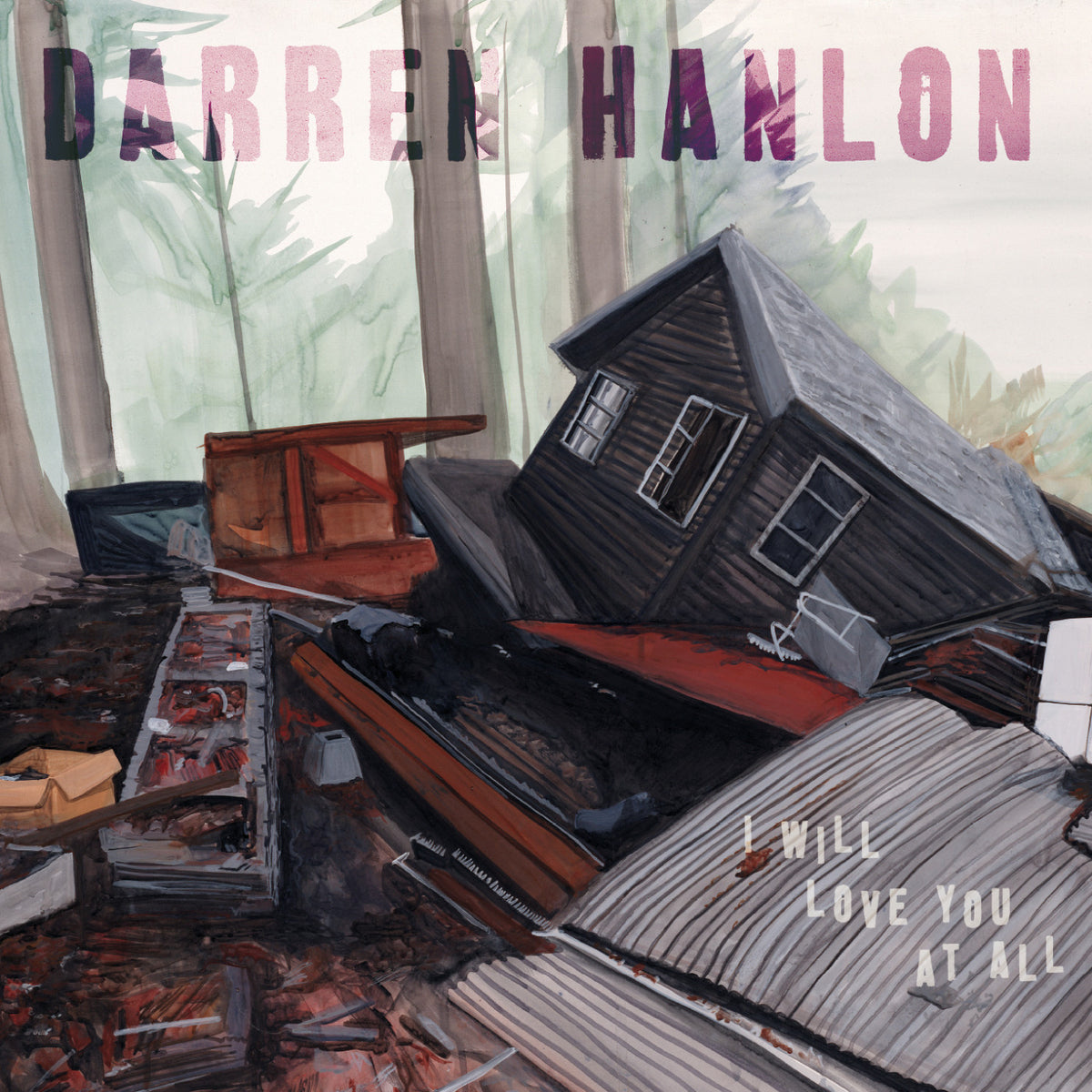 HANLON, DARREN - I WILL LOVE YOU AT ALL