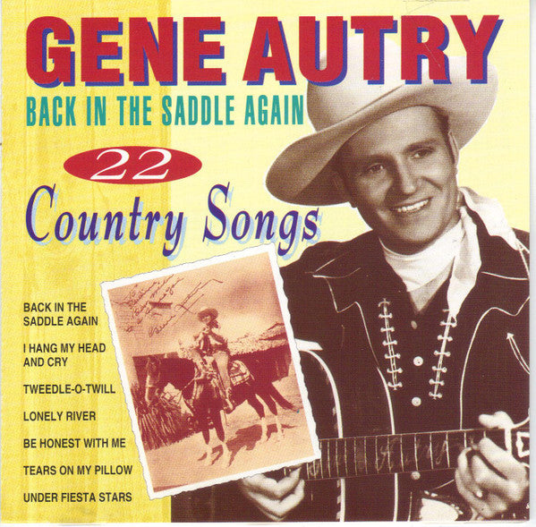 AUTRY, GENE  - BACK IN THE SADDLE AGAIN-22 COUNTRY SONG