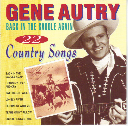 AUTRY, GENE  - BACK IN THE SADDLE AGAIN-22 COUNTRY SONG