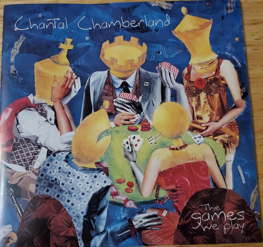 CHAMBERLAND, CHANTAL  - GAMES WE PLAY