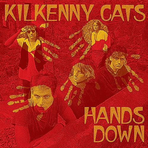 KILKENNY CATS - HANDS DOWN [REMASTERED EXPANDED EDITION] (CD)