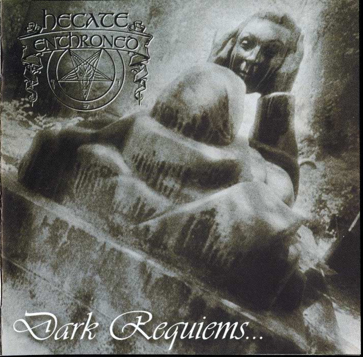 HECATE ENTHRONED  - DARK REQUIEMS & UNSILENT MASSACRE