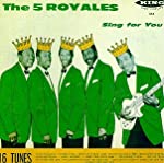 5 ROYALES - SING FOR YOU