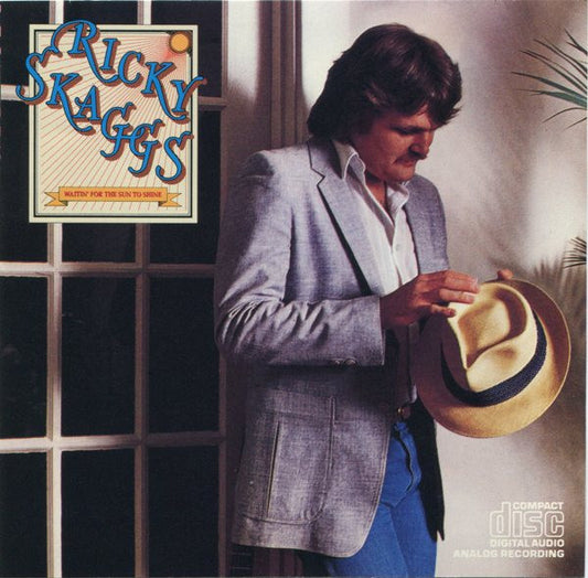 SKAGGS, RICKY  - WAITIN' FOR THE SUN TO SHINE