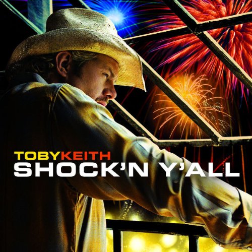 KEITH, TOBY - KEITH TOBY:SHOCK N YALL