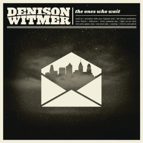 WITMER, DENISON  - ONES WHO WAIT