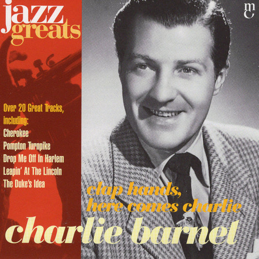 BARNET, CHARLIE  - CLAP HANDS, HERE COMES CHARLIE