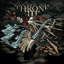 TOWARD THE THRONE - VOWED TO DECLINE [CD]
