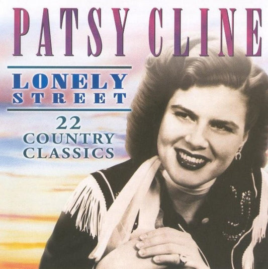 CLINE, PATSY  - LONELY STREET: 22 COUNTRY CLASSICS
