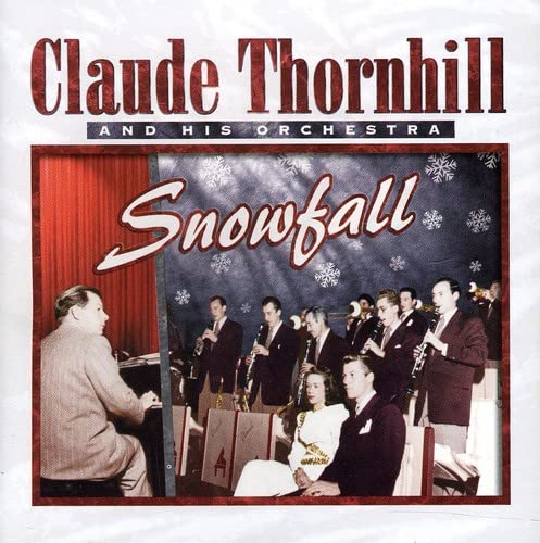 THORNHILL, CLAUDE & HIS ORCHESTRA - UNCOLLECTED 1947