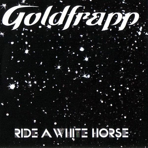GOLDFRAPP  - RIDE A WHITE HORSE (EP)