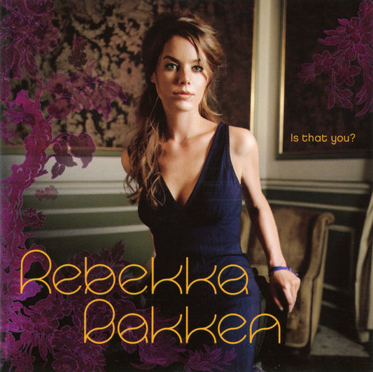 BAKKEN, REBEKKA  - IS THAT YOU?