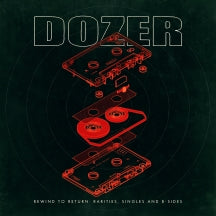 DOZER - REWIND TO RETURN: RARITIES, SINGLES AND B-SIDES [CD]